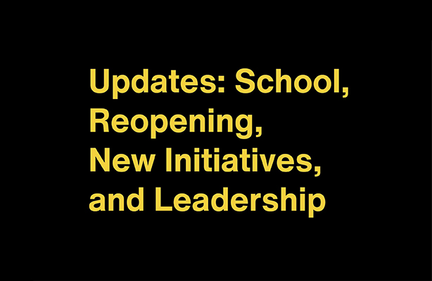 Updates: School Reopening, New Initiatives, And Leadership