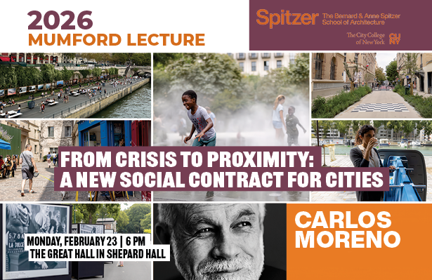 Promotional graphic for the 2026 Mumford Lecture at the Spitzer School of Architecture, CCNY. The title 