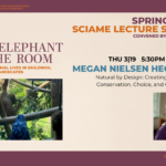 A promotional graphic for a lecture by Megan Nielsen Hegstad as part of the Spring 2026 Sciame Lecture Series at the Spitzer School of Architecture, titled "Natural by Design: Creating Spaces for Conservation, Choice, and Connection." The flyer includes a headshot of Nielsen Hegstad, a photograph of an orangutan in a lush zoo enclosure being observed by visitors, and event details for Thursday, March 19, at 5:30 PM in room SSA 107.