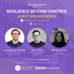 Spring 2026 Urban Design Seminar II Guest Speaker Series. Resilience Beyond Control: Urban Design Framework and Principles