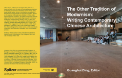 A promotional graphic for the book The Other Tradition of Modernism: Writing Contemporary Chinese Architecture, edited by Guanghui Ding. The image is divided into a yellow left column and a right section featuring a photograph of the Fuyang Cultural Complex lobby. The left column contains a blurb by Professor Marta Gutman, Dean of the Bernard and Anne Spitzer School of Architecture at CCNY, followed by a brief biography of Guanghui Ding and the school's logo at the bottom. The right section displays the book title in large white text against the background of the concrete lobby, where a group of people are seated on tiered steps while an individual photographs them. The bottom of the right section includes the text 